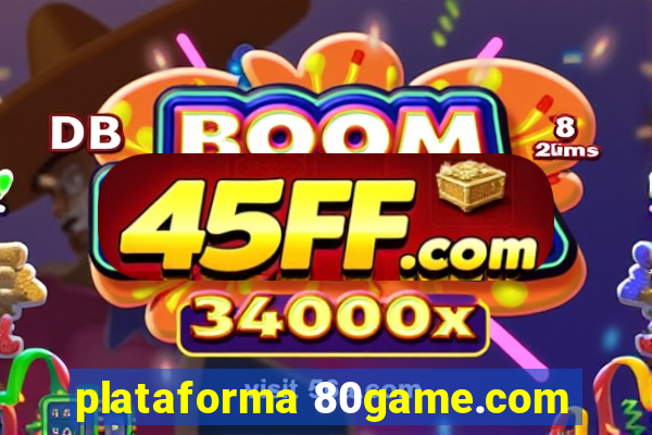 plataforma 80game.com